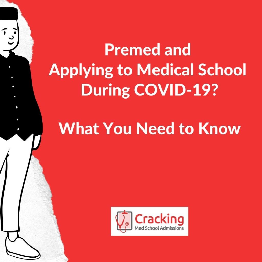 Premed and Applying to Medical School During COVID-19
