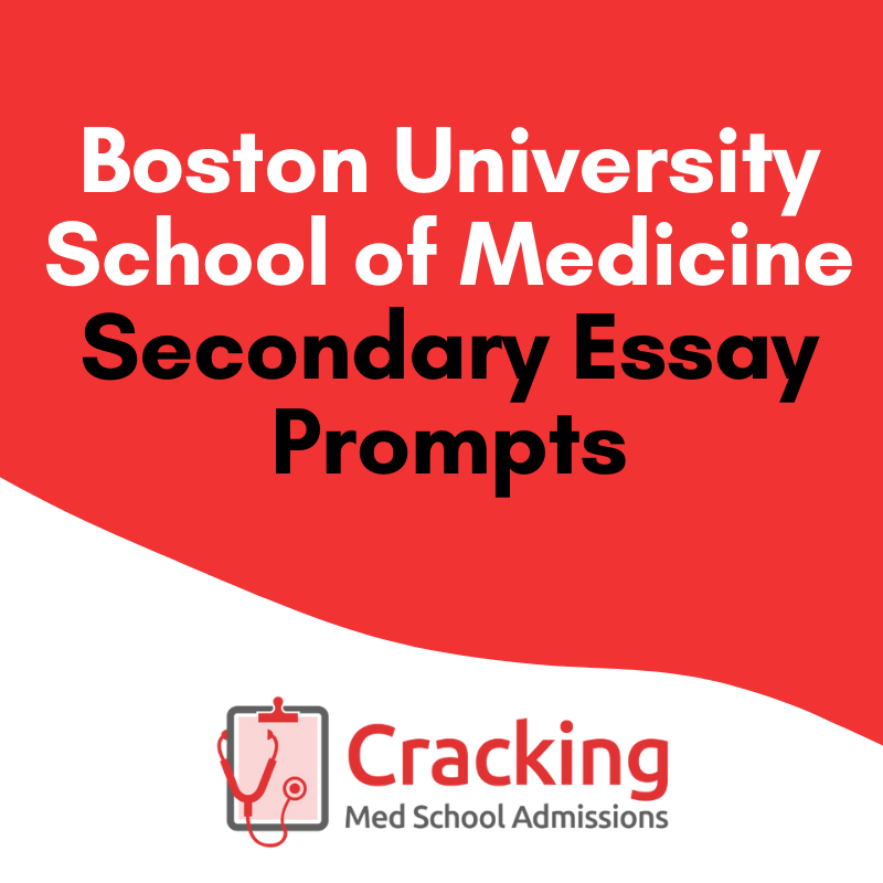 Boston University Medical School Secondary Application Essay Prompts