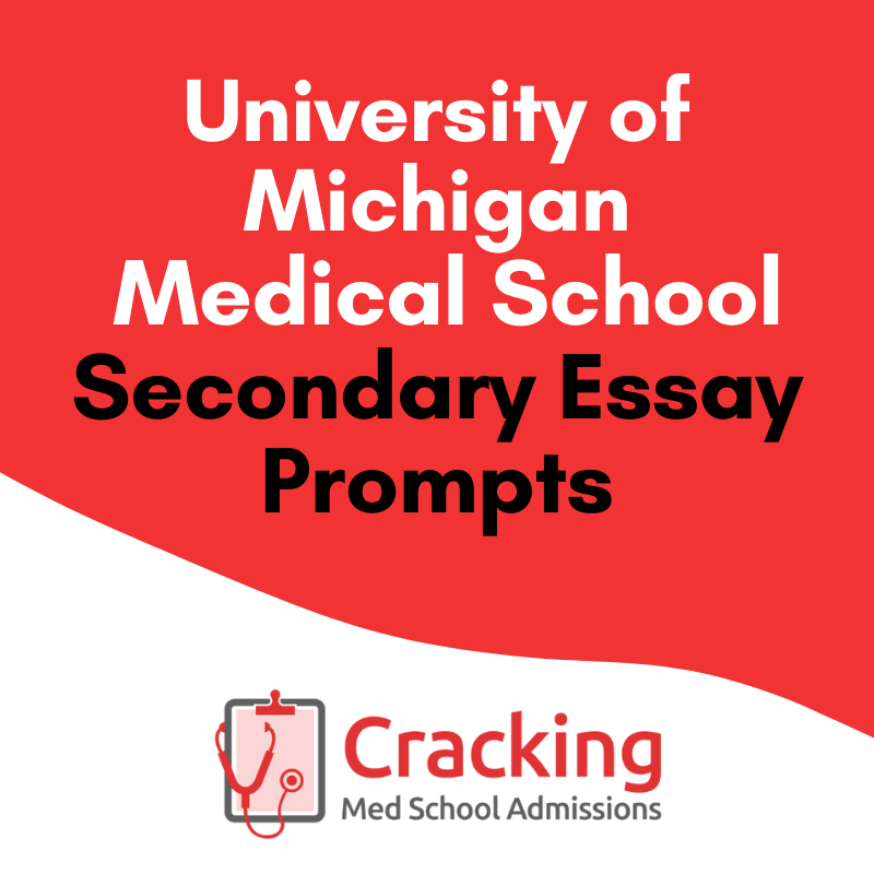 University of Michigan Medical School Secondary Essays