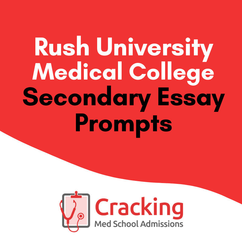 Rush Medical College Secondary Application Essay Prompts