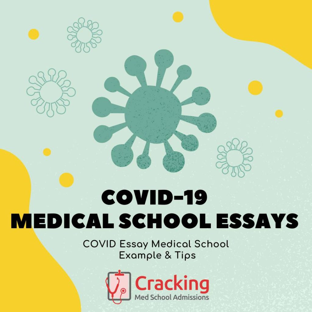 COVID Essay Medical School Example and Tips from Cracking Med School Admissions