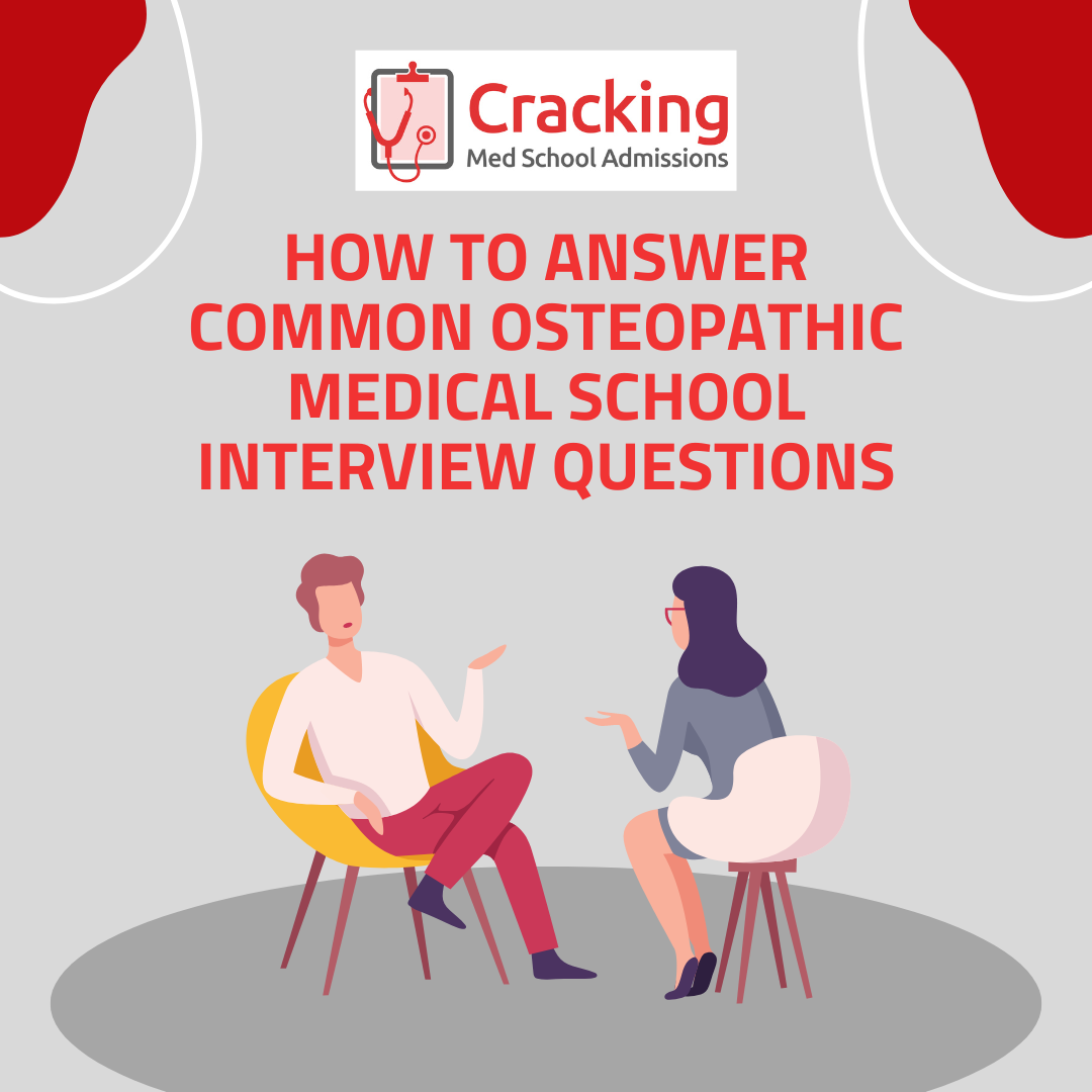 How to Answer Common Osteopathic Medical School Interview - Cracking Med School Admissions