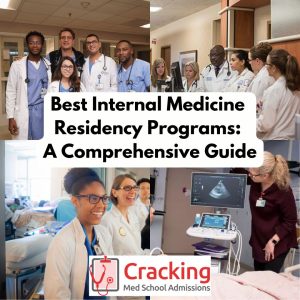 Best Internal Medicine Residency Programs- A Comprehensive Guide