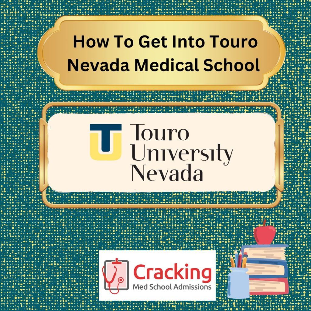 Cracking Touro University Nevada College of Osteopathic Medicine