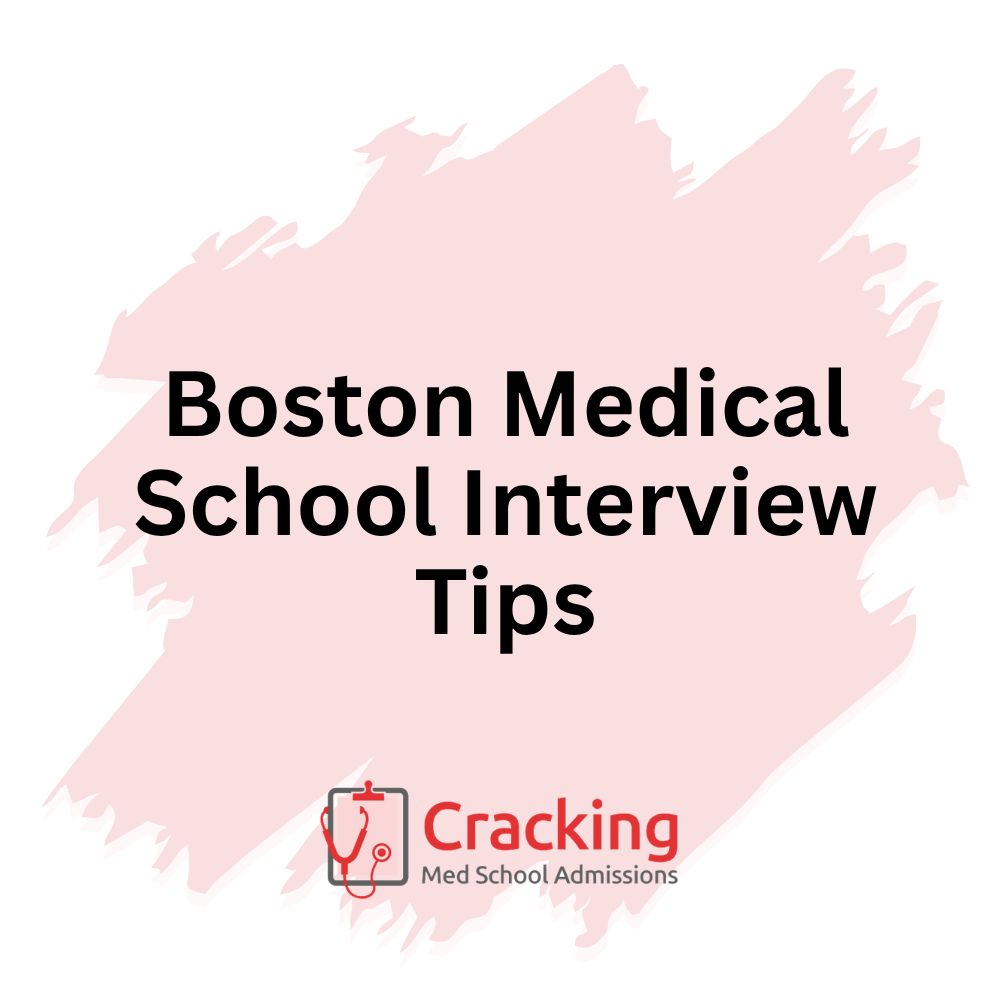 Boston Medical School Interview Tips by Cracking Med School Admissions
