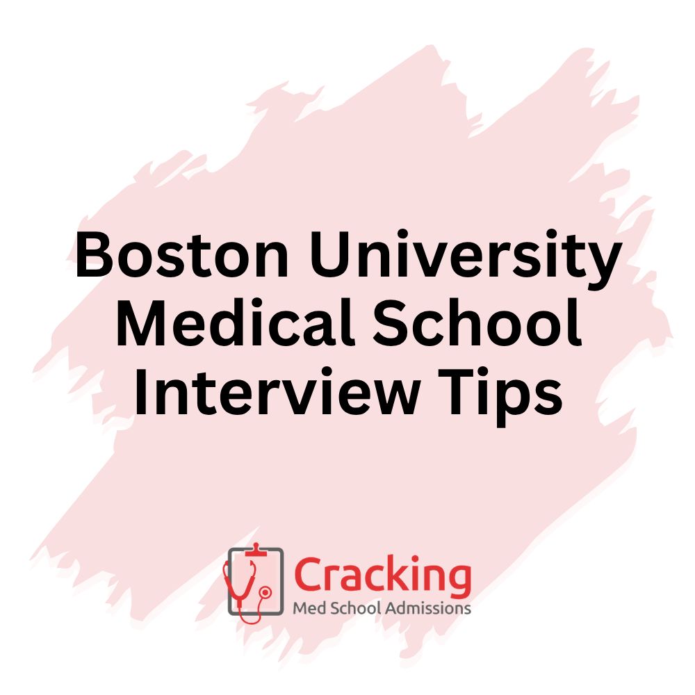 Boston University Medical School Interview Tips by Cracking Med School Admissions