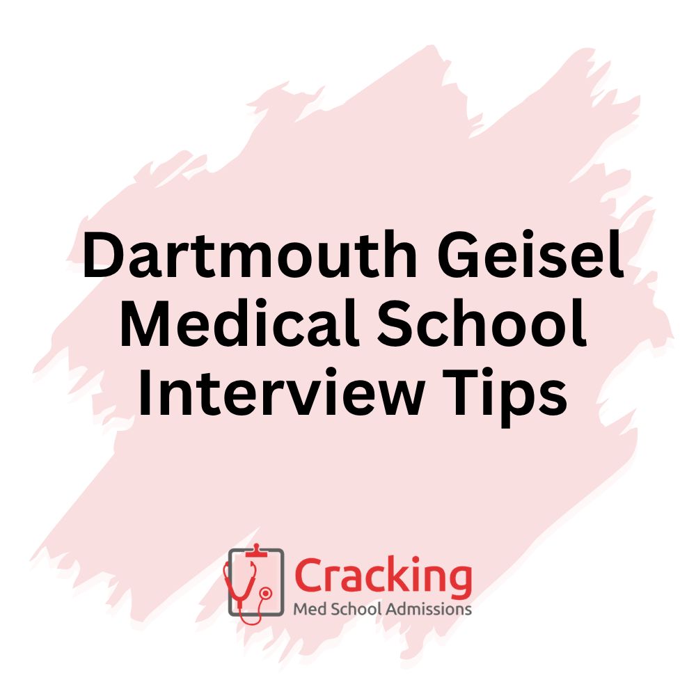 Dartmouth Geisel Medical School Interview Tips by Cracking Med School Admissions