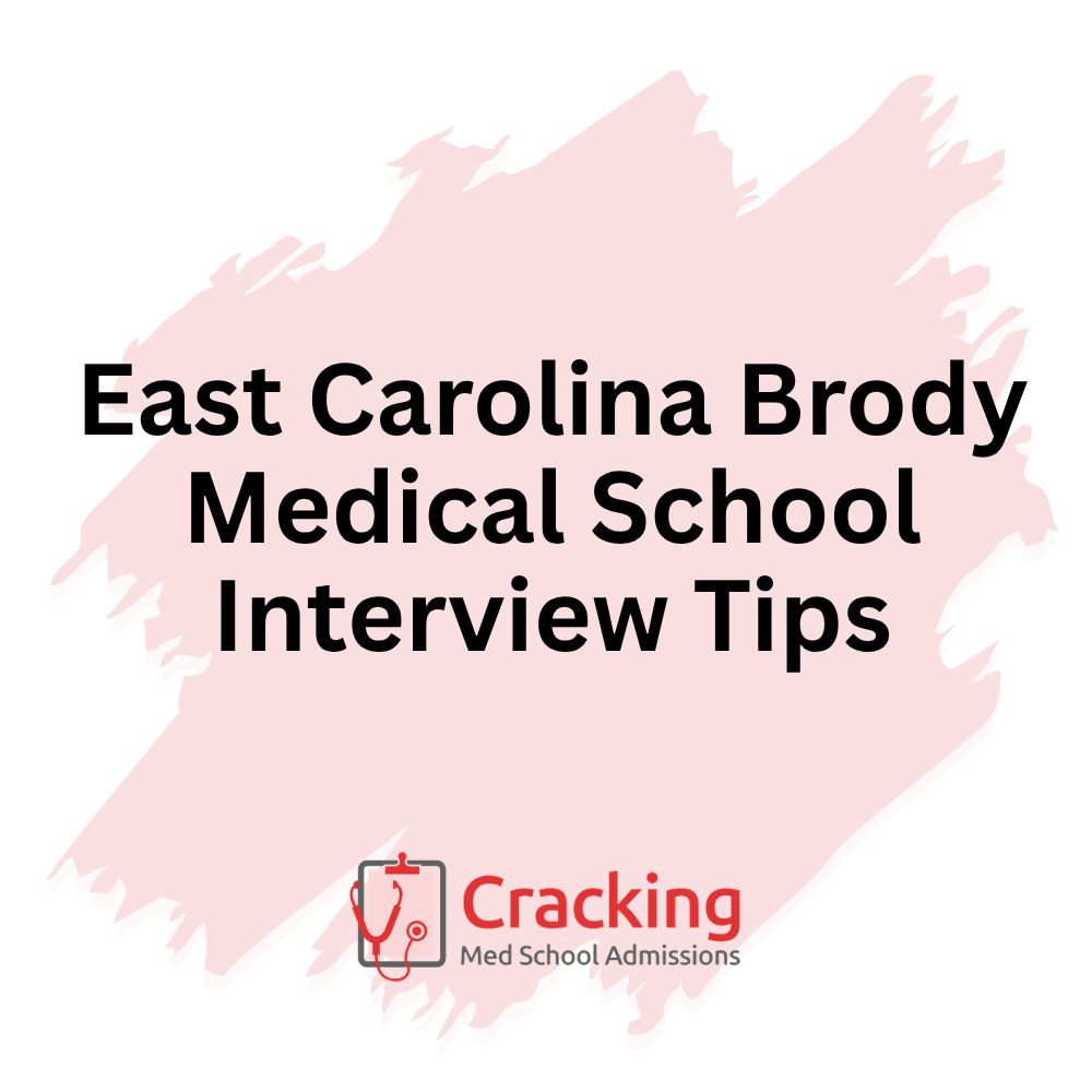 East Carolina Brody Medical School Interview Tips by Cracking Med School Admissions