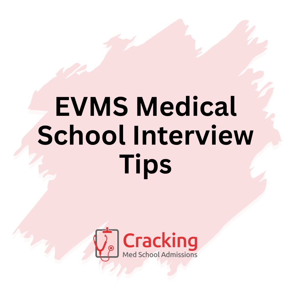 EVMS Medical School Interview Tips by Cracking Med School Admissions