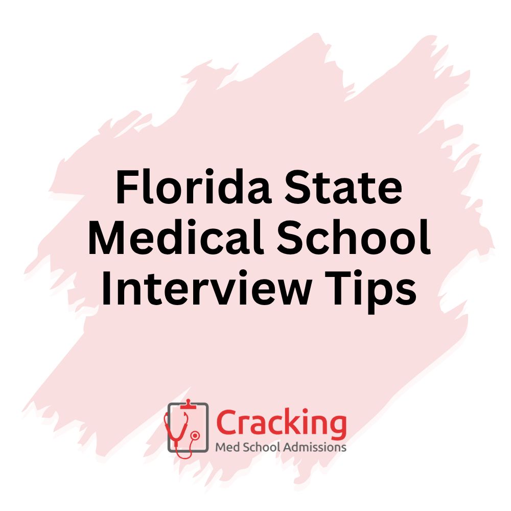 Florida State Medical School Interview Tips by Cracking Med School Admissions