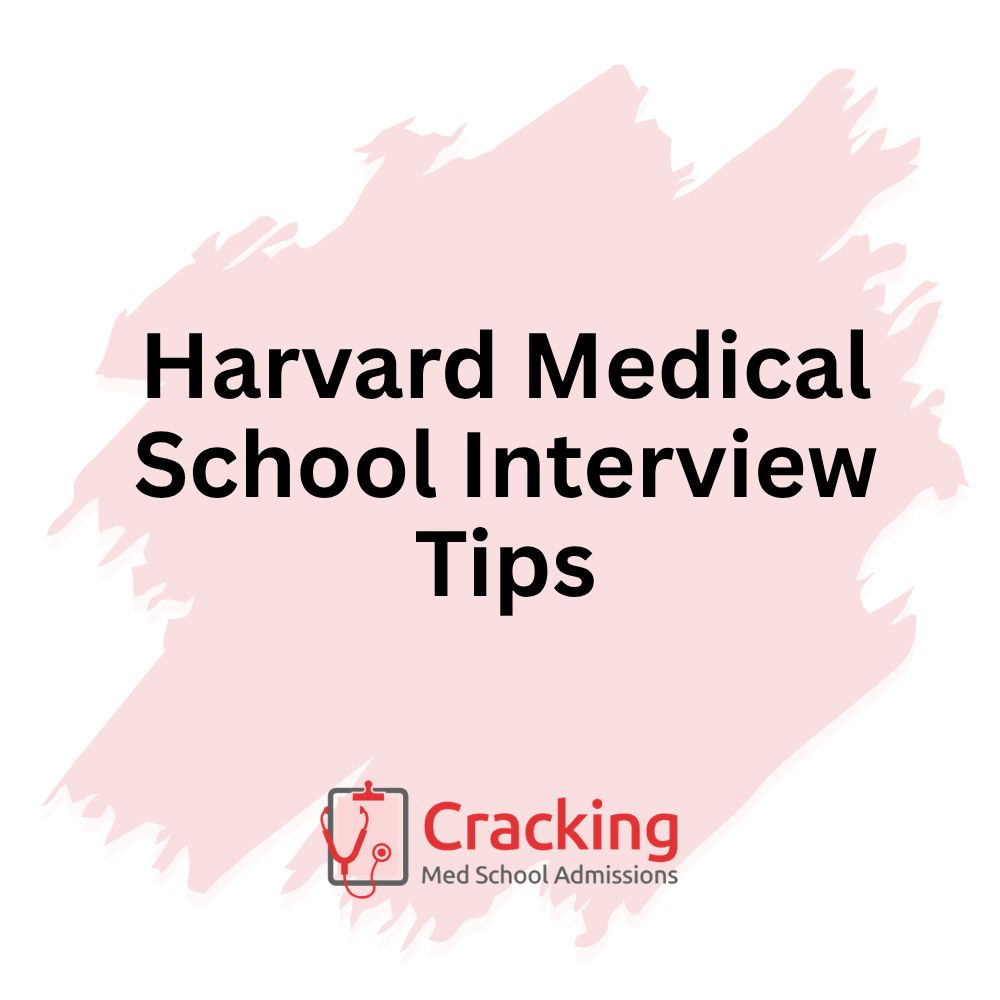 Harvard Medical School Interview Tips by Cracking Med School Admissions