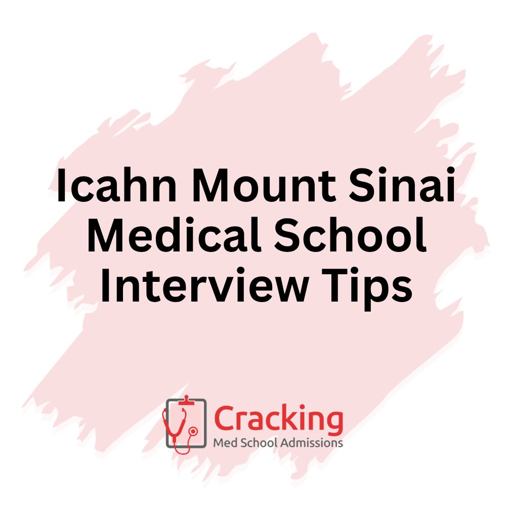 Icahn Mount Sinai Medical School Interview Tips by Cracking Med School Admissions