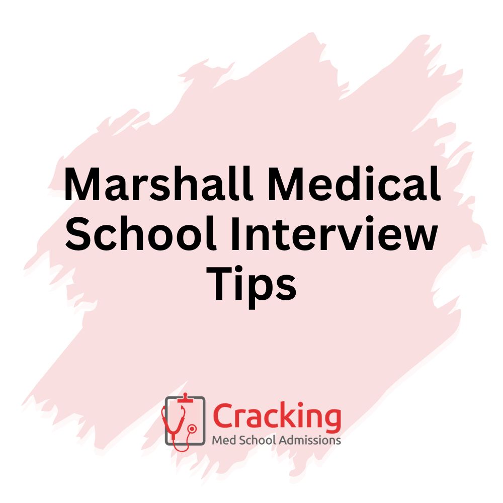 Marshall Medical School Interview Tips by Cracking Med School Admissions