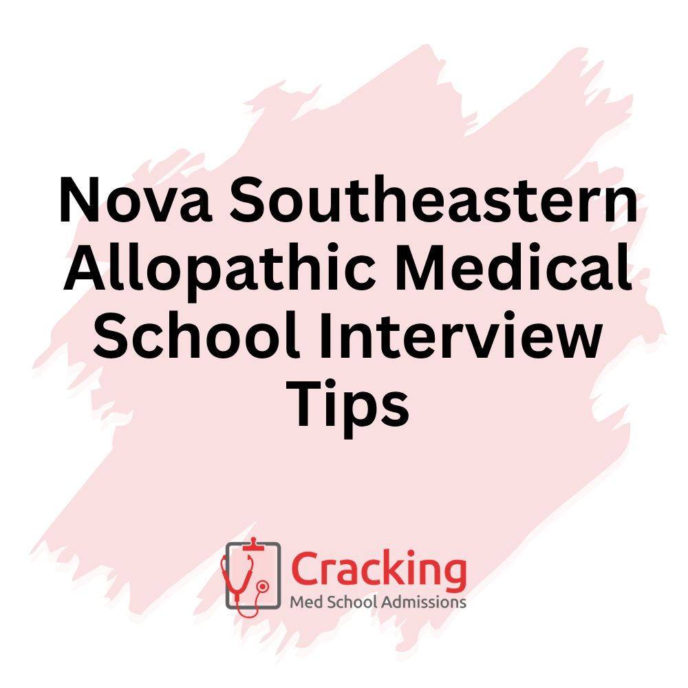 Nova Southeastern Allopathic Medical School Interview Tips by Cracking Med School Admissions