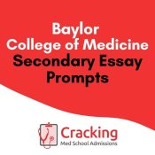 Baylor College of Medicine Secondary Application Essay Prompts
