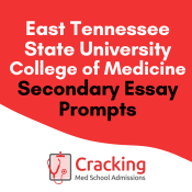 East Tennessee State University Medical School Secondary Application Essay Prompts and Tips