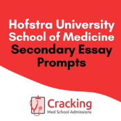 Zucker School of Medicine Hofstra Medical School Secondary Application Essay Prompts