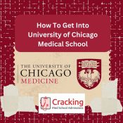 How To Get Into University of Chicago Pritzker Medical School - Cracking Med School Admissions Tips