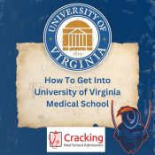 How To Get Into University of Virginia Medical School - Tips from Physicians at Cracking Med School Admissions