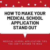 How to make your medical school application stand out