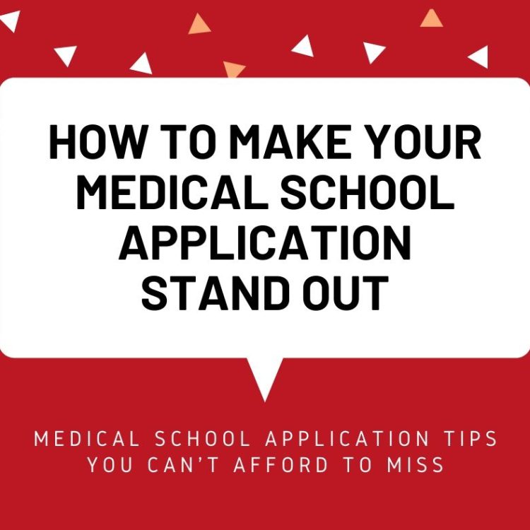How to make your medical school application stand out