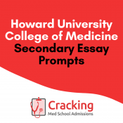 Howard University College of Medicine Secondary Application Essay Prompts and Tips