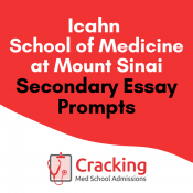 Icahn School of Medicine at Mount Sinai Secondary Essay Prompts