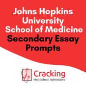 Johns Hopkins Secondary Essays - Prompts for the Johns Hopkins School of Medicine Secondary Application and Tips to Stand Out