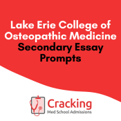 Lake Eerie College of Osteopathic Medicine: LECOM Secondary Application Essay Prompts
