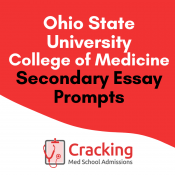 Ohio State University College of Medicine Secondary Application Essay Prompts
