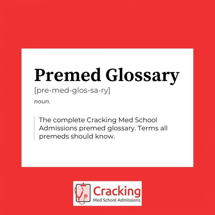 Cracking Med School Admissions Premed Glossary