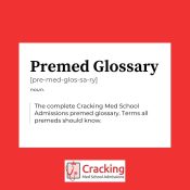 Cracking Med School Admissions Premed Glossary