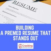 Building a premed resume that stands out