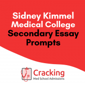 Sidney Kimmel Medical College Thomas Jefferson University Secondary Application Essay Prompts