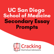 UCSD Secondary Application - UC San Diego School of Medicine Secondary Application Essay Prompts & Tips