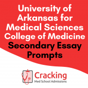 University of Arkansas For Medical Sciences Secondary Essay Prompts