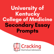 University of Kentucky Medical School Secondary Application Essay Prompts