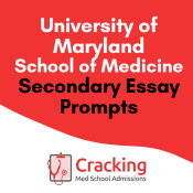 University of Maryland School of Medicine Secondary Application Prompts