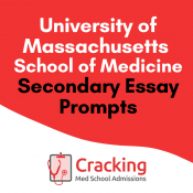 UMass Medical Secondary Application Essay Prompts