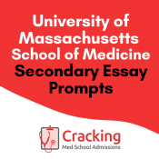 UMass Medical Secondary Application Essay Prompts