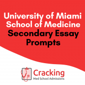 University of Miami Medical School of Medicine Secondary Essay Prompts