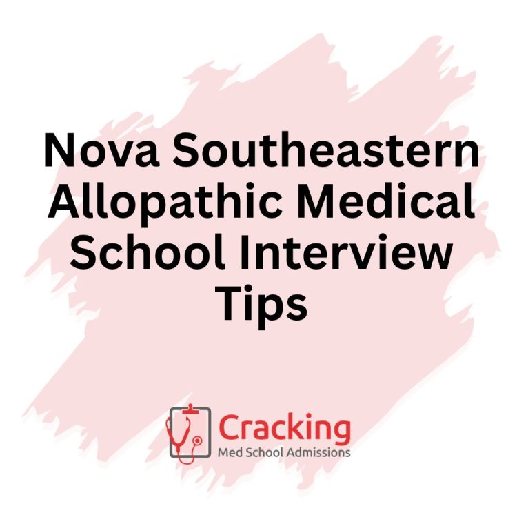 Nova Southeastern Allopathic Medical School Interview Tips by Cracking Med School Admissions