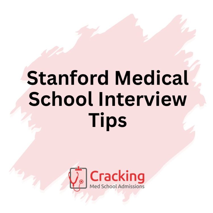 Stanford Medical School Interview Tips by Cracking Med School Admissions