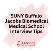 SUNY Buffalo Jacobs Biomedical Medical School Interview Tips by Cracking Med School Admissions