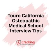 Touro California Osteopathic Medical School Interview Tips by Cracking Med School Admissions