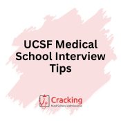 UCSF Medical School Interview Tips by Cracking Med School Admissions