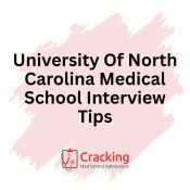 University Of North Carolina Medical School Interview Tips by Cracking Med School Admissions